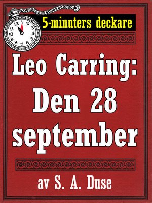 cover image of 5-minuters deckare. Leo Carring: Den 28 september. Detektivhistoria